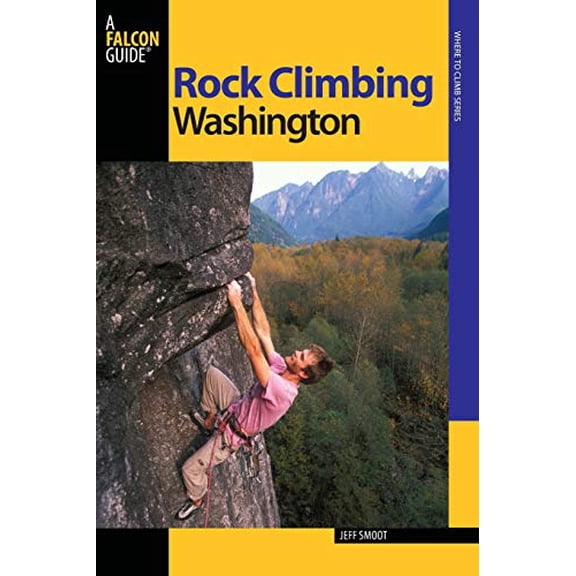 Pre-Owned Rock Climbing Washington (Paperback) 0762736615 9780762736614