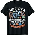 thumbnail image 1 of Rock Collecting Geologist Rockhounding Wait I See A Rock T-Shirt, 1 of 4