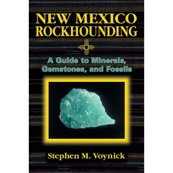 Rock Collecting New Mexico Rockhounding, (Paperback)