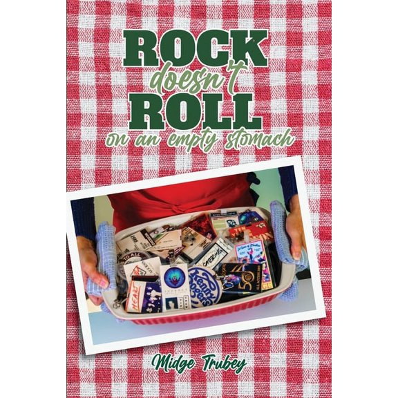 Rock Doesn't Roll on an Empty Stomach, (Paperback)