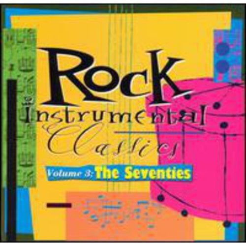 Rock Instrumental Classics Vol.3: The 70's
