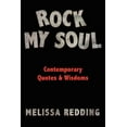 thumbnail image 1 of Rock My Soul: Comptemporary Quotes and Wisdoms (Paperback), 1 of 1