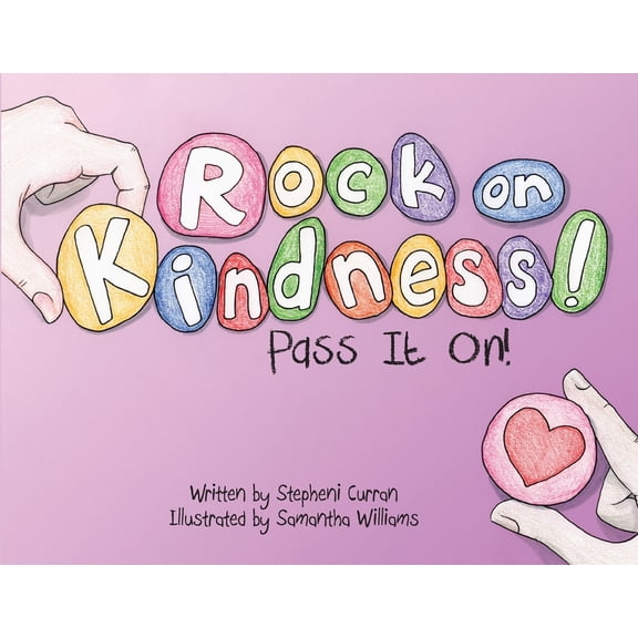 Rock On, Kindness! Pass It On!, (Paperback)