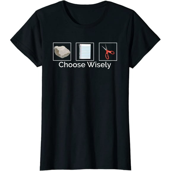 Rock Paper Scissors Choose Wisely T-Shirt