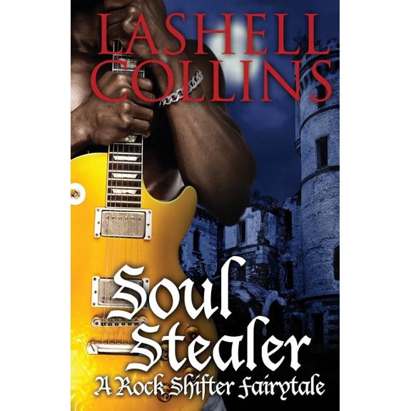 Rock Shifter Fairytales: Soul Stealer (Series #1) (Paperback)