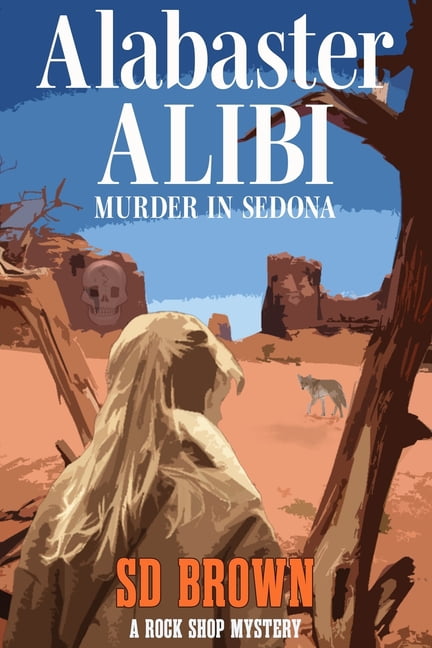Rock Shop Mystery Alabaster Alibi, Book 1, (Paperback)
