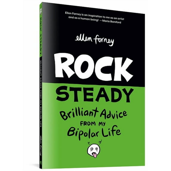 Rock Steady: Brilliant Advice from My Bipolar Life, (Paperback)