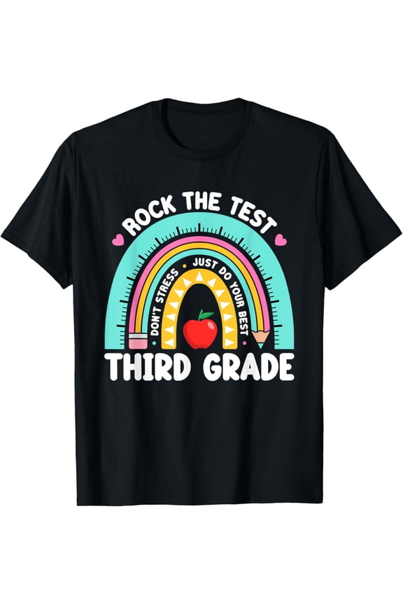 Rock The Test Day 3rd Grade Teacher Third Grade Testing Day T-Shirt