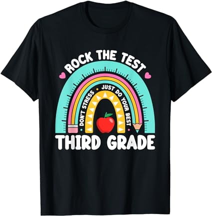 Rock The Test Day 3rd Grade Teacher Third Grade Testing Day T-Shirt ...