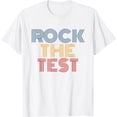 thumbnail image 1 of Rock The Test Student Teacher Classroom School T-Shirt, 1 of 2