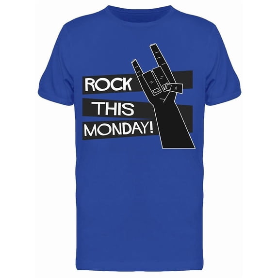 Rock This Monday T-Shirt Men -Image by Shutterstock, Male XX-Large
