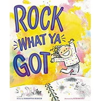 Pre-Owned Rock What Ya Got (Hardcover) 0316561509 9780316561501