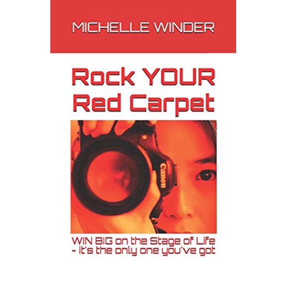 Pre-Owned Rock YOUR Red Carpet: Win Big On The Stage Of Life (Paperback) 1980641242 9781980641247