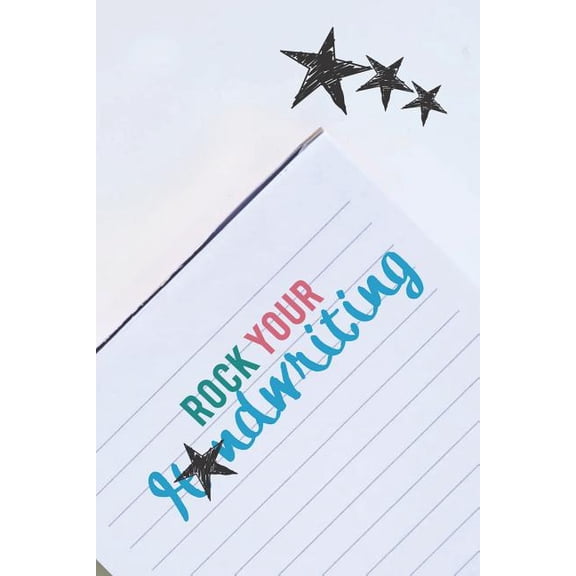 Rock Your Handwriting : Cursive Handwriting Guide and Creative Handwriting Workbook (Paperback)