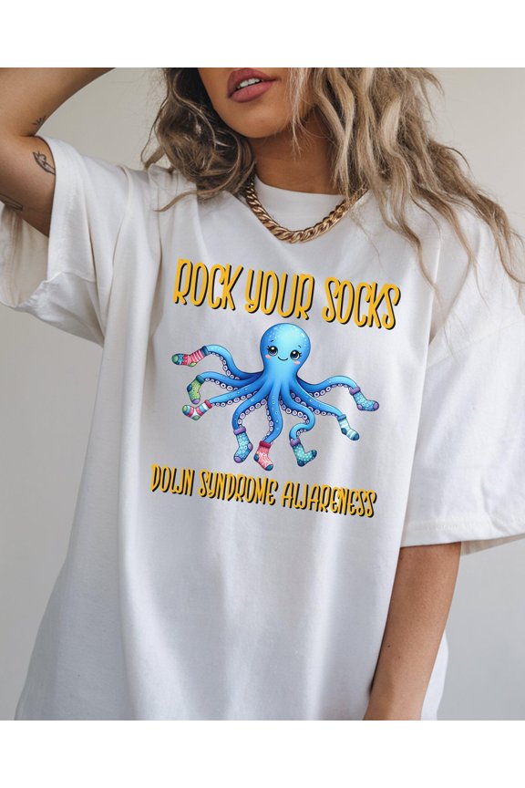 Rock Your Socks Down Syndrome Awareness Shirt Inspirational Cartoon Octopus Graphic Tee Fu