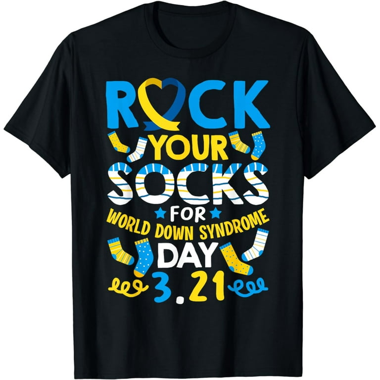 Rock Your Socks Down Syndrome Day Awareness For Boys Girls T-Shirt Rock Your Socks Down Syndrome Day Awareness For Boys Girls T-Shirt