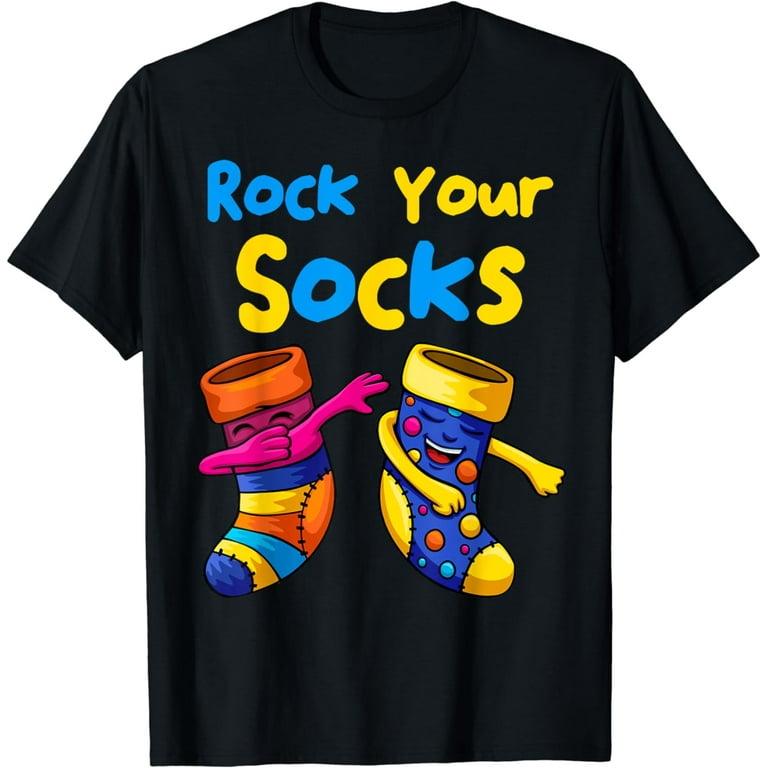 Rock Your Socks Down Syndrome Day Awareness For Boys Girls T-Shirt Rock Your Socks Down Syndrome Day Awareness For Boys Girls T-Shirt