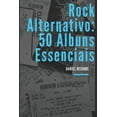 thumbnail image 1 of Rock alternativo: 50 Álbuns Essenciais (Paperback) by Daniel Rezende, 1 of 1