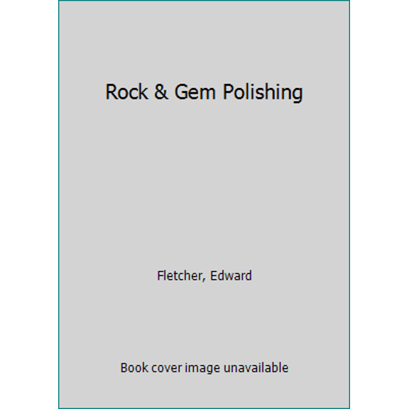 Pre-Owned Rock and Gem Polishing (Hardcover) 0713706171 9780713706178