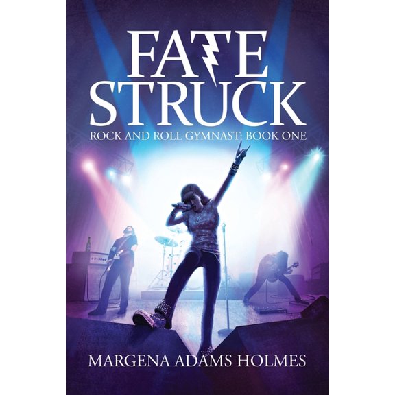 Rock and Roll Gymnast Fate Struck: Rock and Roll Gymnast Book One, Book 1, (Paperback)