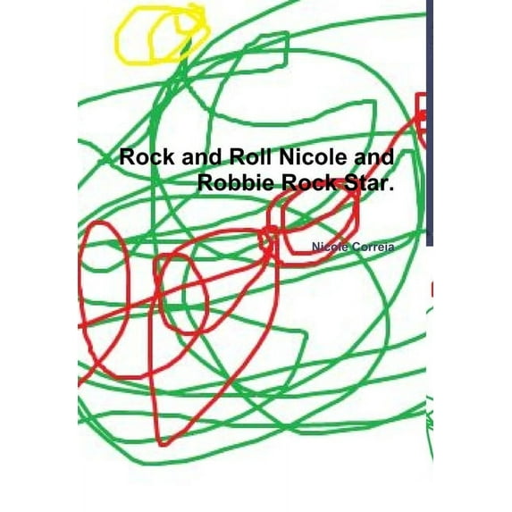 Rock and Roll Nicole and Robbie Rock Star., (Hardcover)