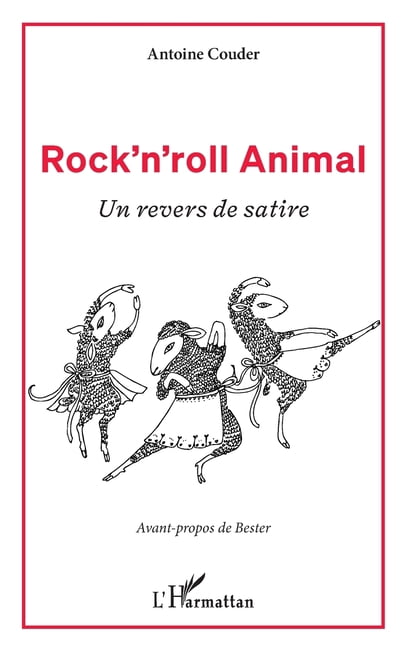 Rock'n'roll Animal: Un revers de satire, (Paperback)