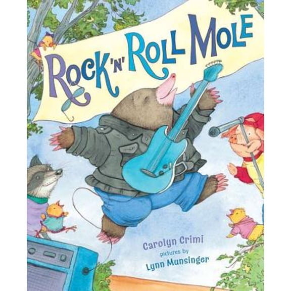Pre-Owned Rock 'N' Roll Mole (Hardcover) 0803731663 9780803731660