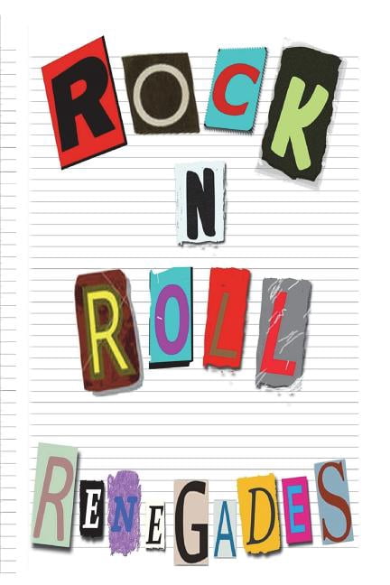 Rock n' Roll Renegades (Paperback)