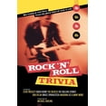 thumbnail image 1 of Rock 'n' Roll Trivia: Hot Tracks & Cool Facts from the Glory Days of Rock 'n' Roll (Paperback), 1 of 1
