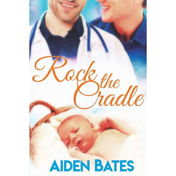 Rock the Cradle (Paperback) by Aiden Bates