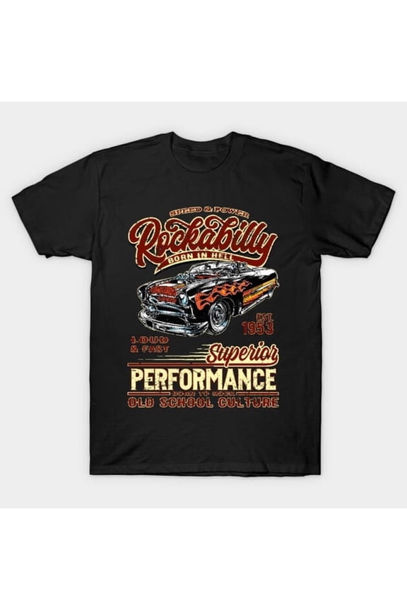 Rockabilly Hot Rod Retro Car Graphic, H34031 T-Shirt, for Men and Women, Up to Size 5XL