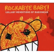 Rockabye Baby! - Lullaby Renditions Of Radiohead - Music & Performance - CD