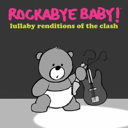 Rockabye Baby! - Lullaby Renditions of the Clash - Music & Performance - CD