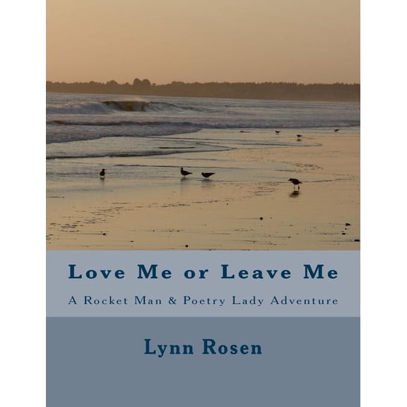Rocket Man: Love Me or Leave Me : A Rocket Man & Poetry Lady Adventure (Series #22) (Paperback)