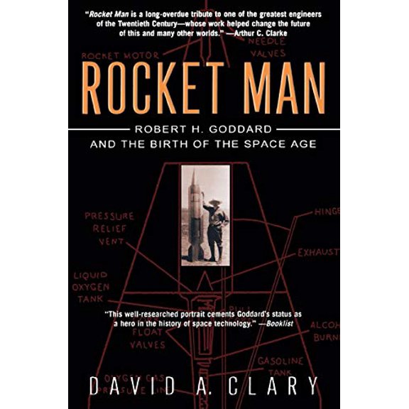 Pre-Owned Rocket Man: Robert H. Goddard and the Birth of the Space Age (Paperback) 0786887052 9780786887057