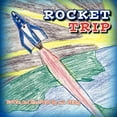 thumbnail image 1 of Rocket Trip, (Paperback), 1 of 1