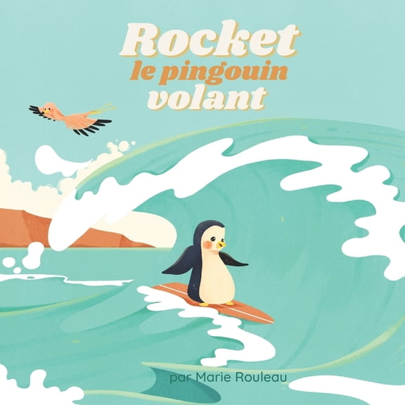 Rocket le pingouin volant, (Paperback)