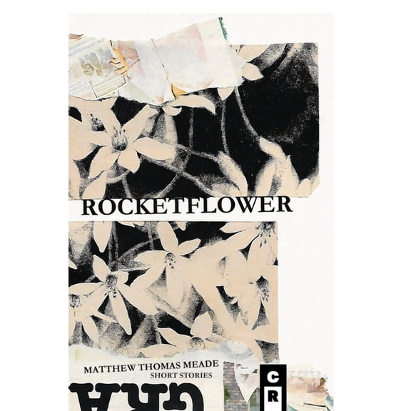 Rocketflower (Paperback) by Matthew Thomas Meade