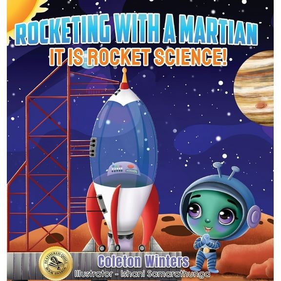 Rocketing with a Martian: It IS Rocket Science!, (Hardcover)