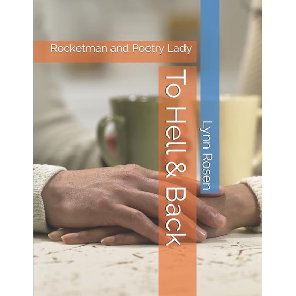 Rocketman and Poetry Lady: To Hell & Back : Rocketman and Poetry Lady (Series #31) (Paperback)