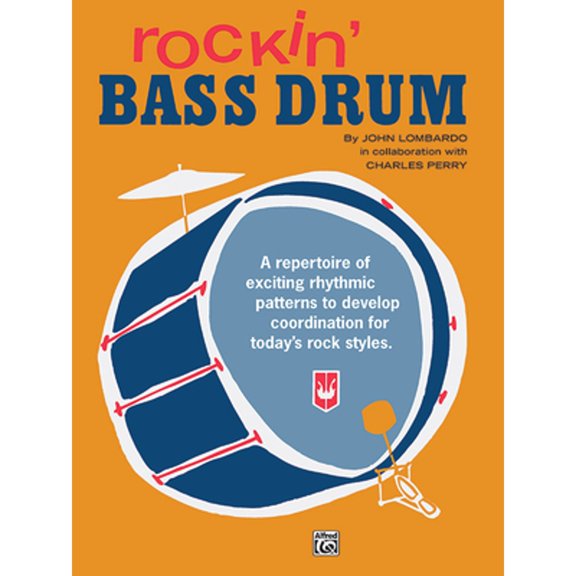 Pre-Owned Rockin' Bass Drum, Bk 1: A Repertoire of Exciting Rhythmic Patterns to Develop Coordination for Today's Rock Styles (Paperback) 073901059X 9780739010594