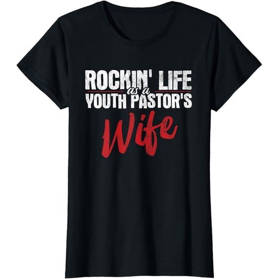 Rockin Life As A Youth Pastor's Wife Christian Pastor T-Shirt