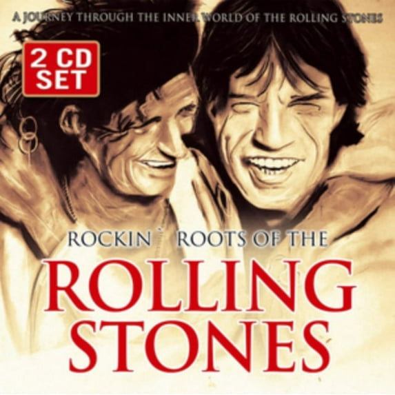 Rockin' Roots of the Rolling Stones