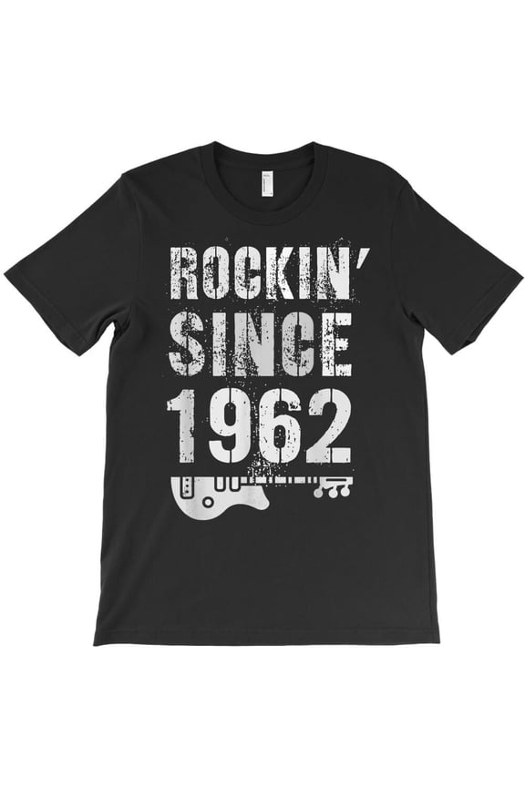 Rockin' Since 1962 Legendary Rockstar 60th Birthday Music Fan Gift H21786 T-Shirt, for Men and Women, Up to Size 5XL