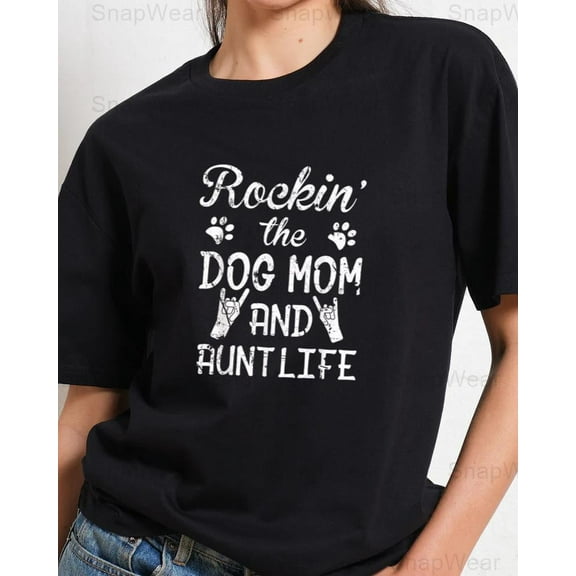 Rockin The Dog Mom And Aunt Life Funny Pet Lover Family Animal Gift T-Shirt, SW, Hoodie Unisex, up to 5XL