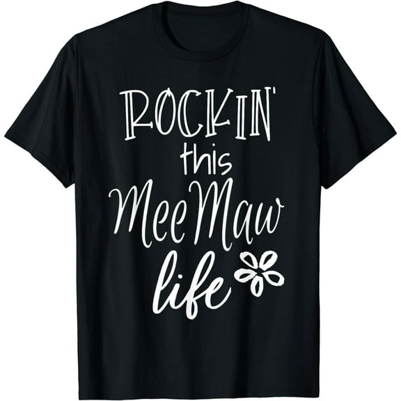 Rockin This Life Cute MeeMaw graphic Gift from Grandkids T-Shirt