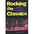 thumbnail image 1 of Rocking the Classics: English Progressive Rock and the Counterculture, (Paperback), 1 of 1