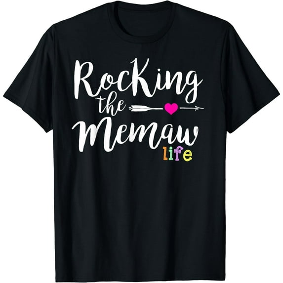 Rocking the Memaw Life Funny Cute Grandma T-Shirt