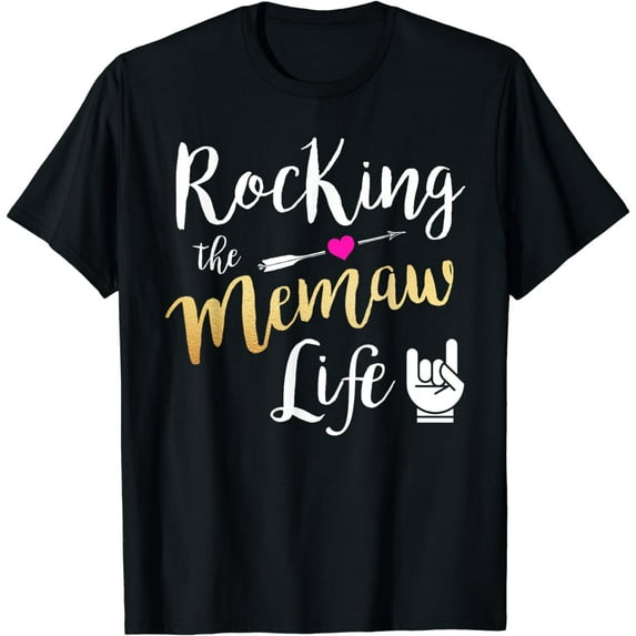 Rocking the Memaw Life Funny Cute Grandma T-Shirt