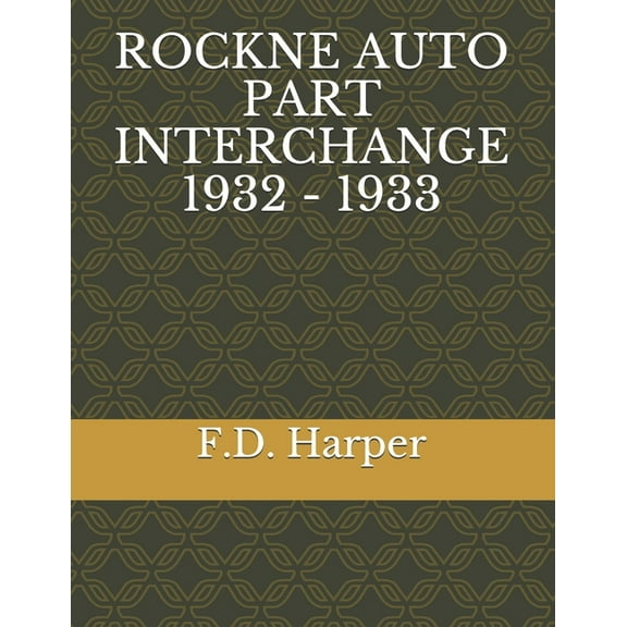 Rockne Auto Part Interchange 1932 - 1933 (Paperback)